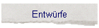 Entwrfe